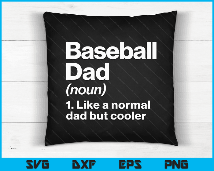 Baseball Dad Definition Funny & Sassy Sports SVG PNG Digital Printable Files