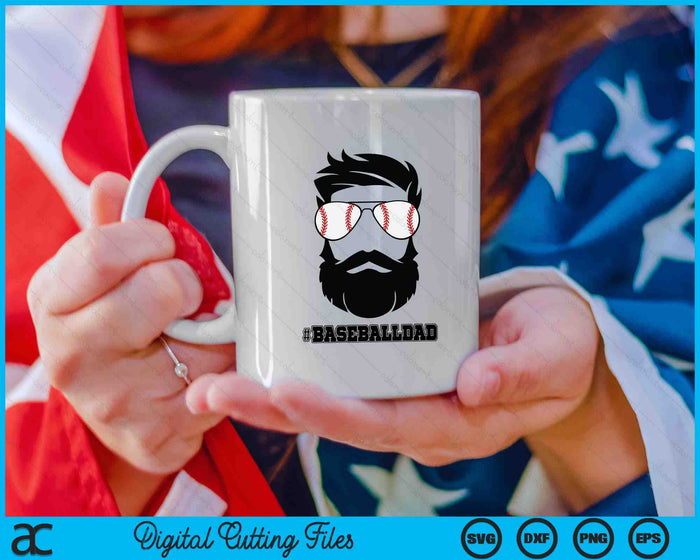 Baseball Dad With Beard And Cool Sunglasses SVG PNG Digital Printable Files