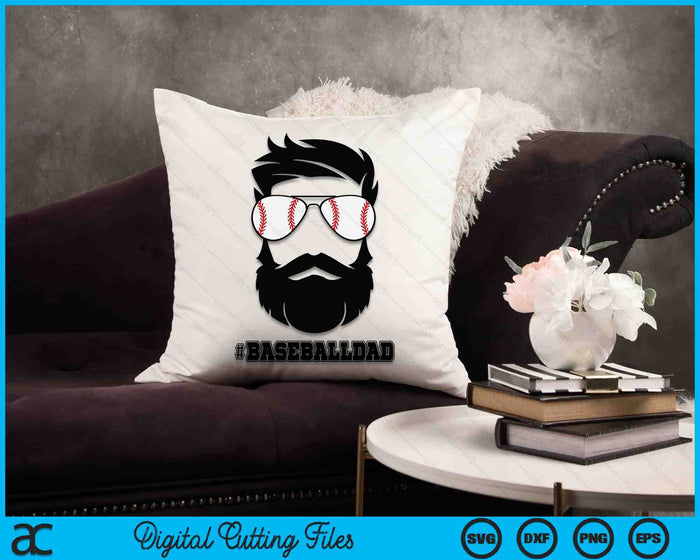 Baseball Dad With Beard And Cool Sunglasses SVG PNG Digital Printable Files