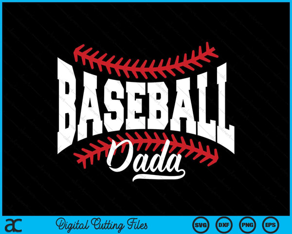 Baseball Dada SVG PNG Cutting Printable Files