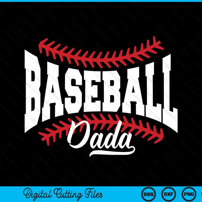 Baseball Dada SVG PNG Cutting Printable Files