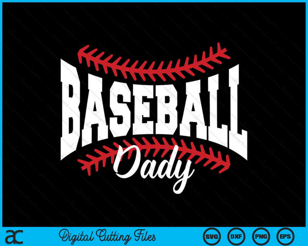 Baseball Dady SVG PNG Cutting Printable Files