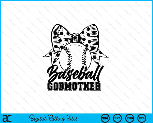 Baseball godmother game day Mother's Day SVG cut file