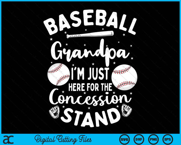 Baseball Grandpa I'm Just Here For The Concession Stand SVG PNG Digital Cutting Files