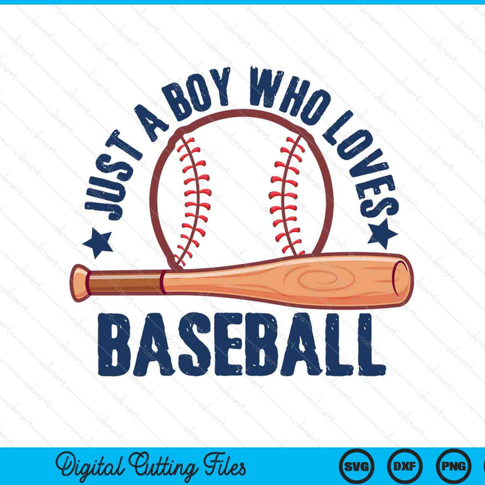 Baseball just a boy who loves baseball SVG cut file