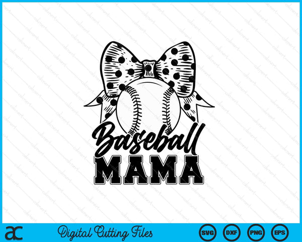Baseball mama game day Mother's Day SVG cut file