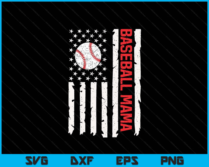 Baseball Mama USA American Flag Patriotic Mama 4th of July SVG PNG Digital Printable Files