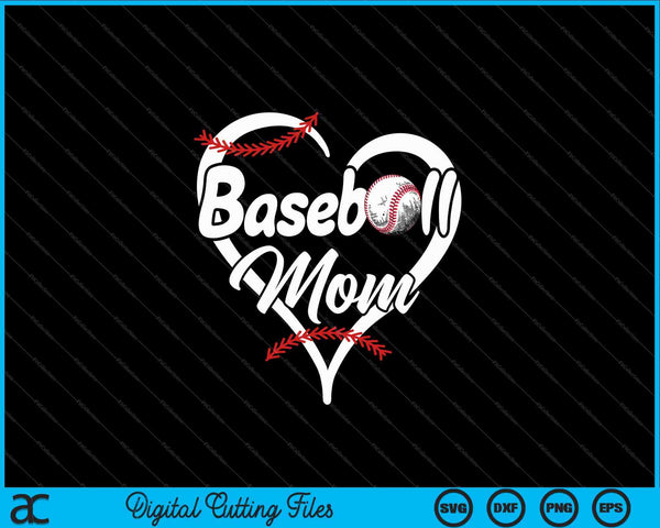 Baseball Mom Heart Proud SVG PNG Cutting Printable Files
