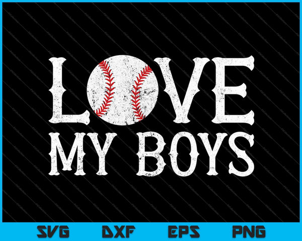 Baseball Mom I Love My Boys SVG PNG Cutting Printable Files
