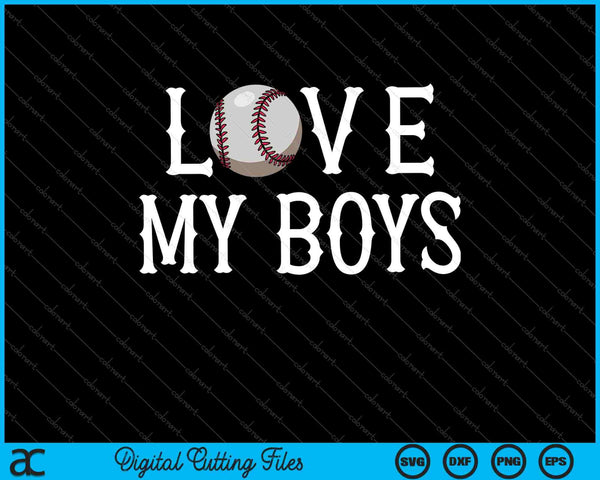 Baseball Mom I Love My Boys  SVG PNG Digital Printable Files