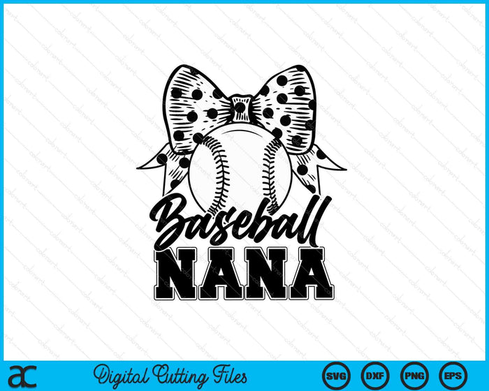 Baseball Nana Game Day Mother's Day SVG PNG Digital Printable Files