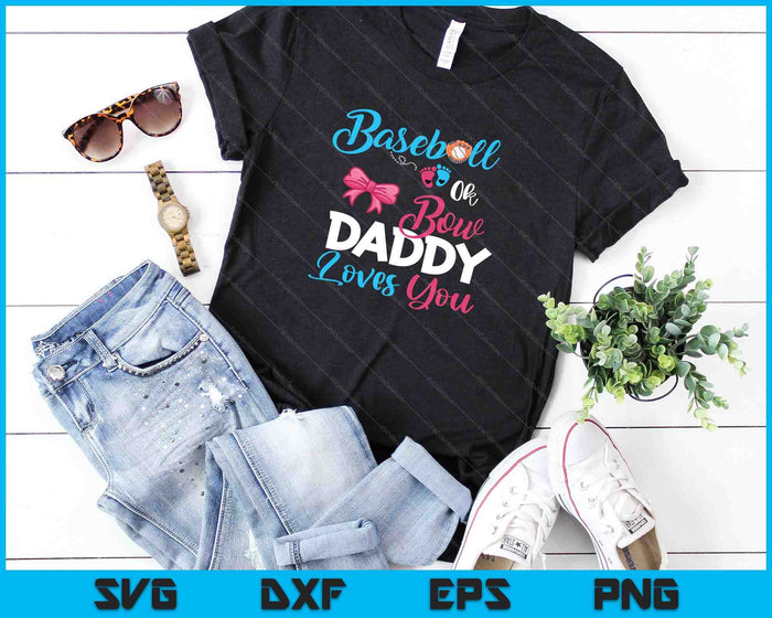 Honkbal Ok Bow Daddy Loves You SVG PNG digitale snijbestanden