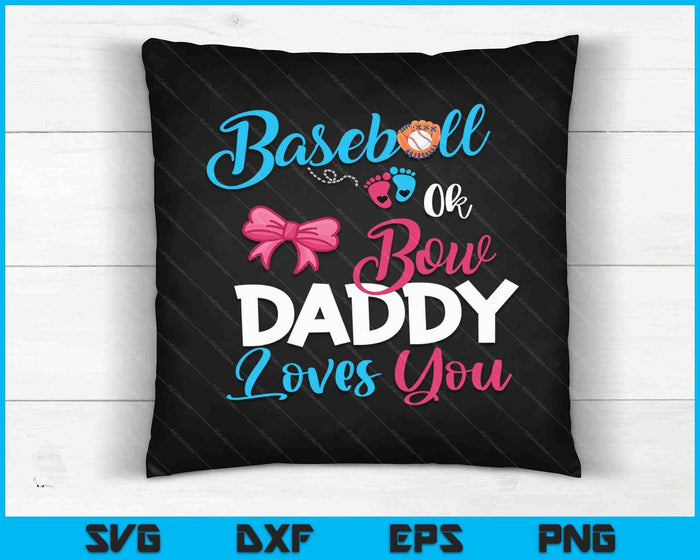 Honkbal Ok Bow Daddy Loves You SVG PNG digitale snijbestanden