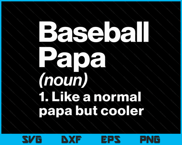 Honkbal Papa definitie grappige &amp; Sassy sport SVG PNG digitale afdrukbare bestanden