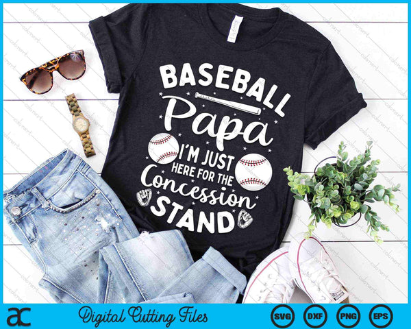 Baseball Papa I'm Just Here For The Concession Stand SVG PNG Digital Cutting Files