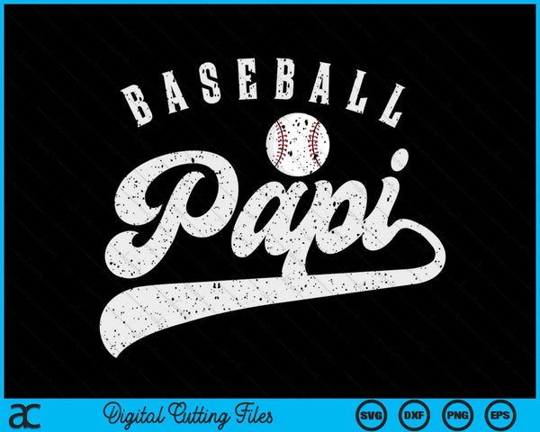 Baseball Papi SVG PNG Digital Printable Files