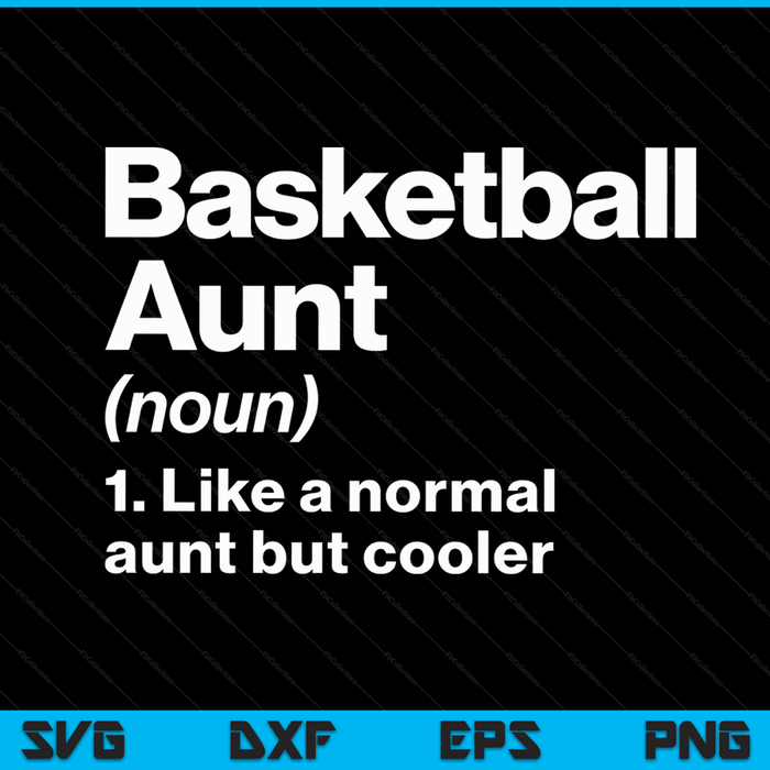 Basketbal tante definitie grappige & brutale sport SVG PNG digitale afdrukbare bestanden