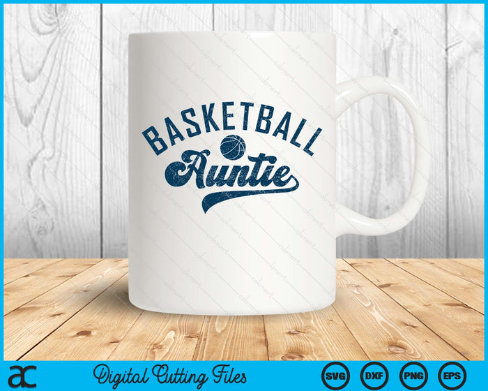 Basketball Auntie SVG PNG Digital Printable Files