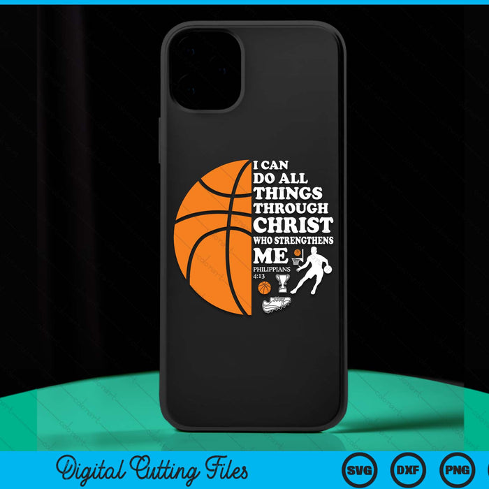 Basketball Bible Verse Christian Sayings Philippians 4:13 Case SVG PNG Digital Cutting Files