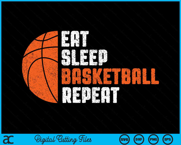 Basketball Coach Eat Sleep Basketball Repeat Basketball SVG PNG Cutting Printable Files