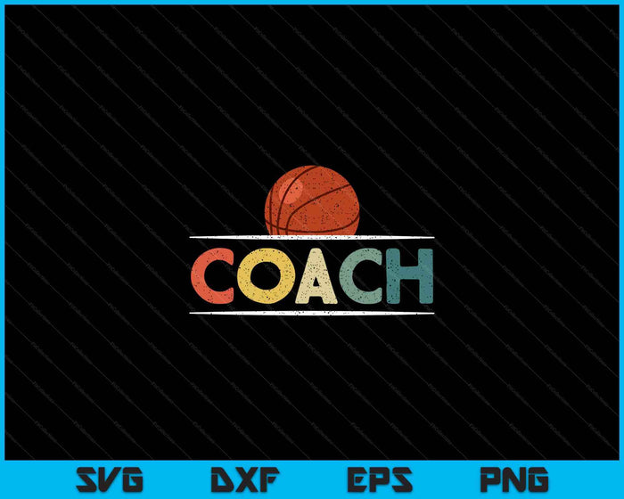 Basketball Coach Gifts Vintage Ball Coaching SVG PNG Digital Cutting Files