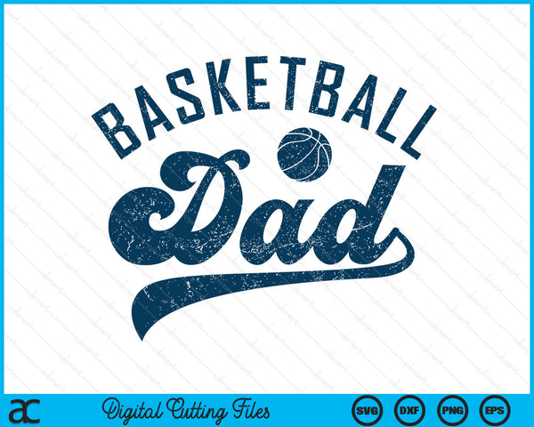Basketball dad daddy Father's Day SVG cut file