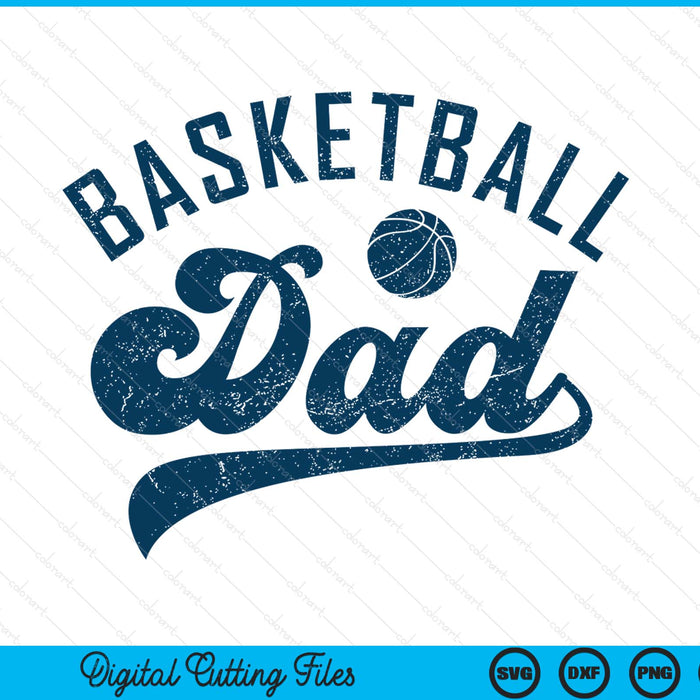 Basketball dad daddy Father's Day SVG cut file