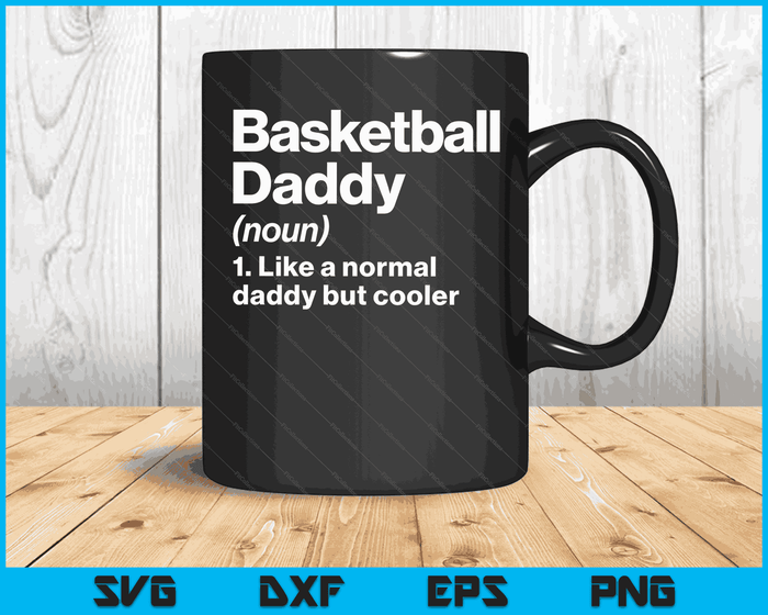 Basketbal Daddy definitie grappige & Sassy sport SVG PNG digitale afdrukbare bestanden