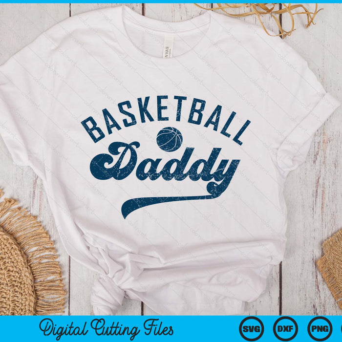 Basketball Daddy Gifts Daddy Father's Day SVG PNG Digital Printable Files