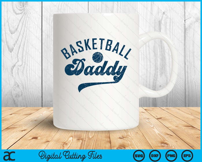Basketball Daddy Gifts Daddy Father's Day SVG PNG Digital Printable Files