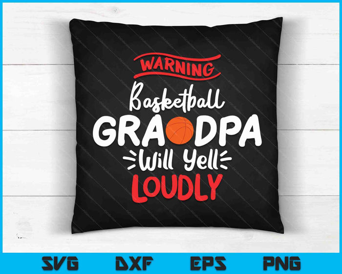 Basketbal opa waarschuwing basketbal opa zal luid schreeuwen SVG PNG digitale afdrukbare bestanden