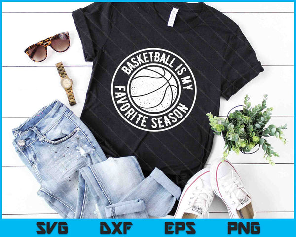 Basketball Is My Favorite Season Cheer Fan SVG PNG Digital Cutting Files