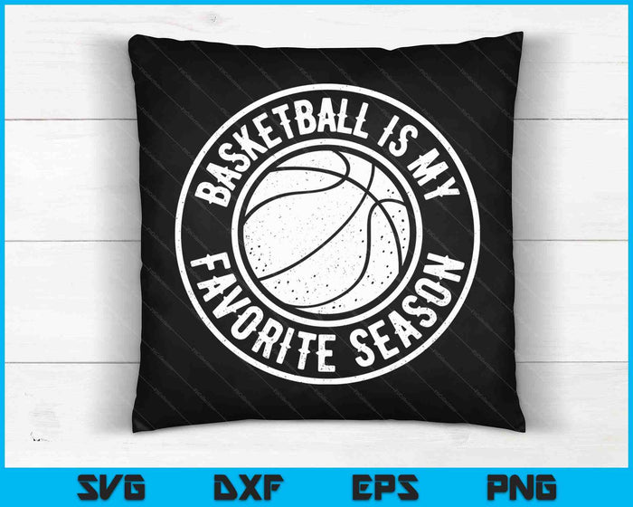 Basketball Is My Favorite Season Cheer Fan SVG PNG Digital Cutting Files