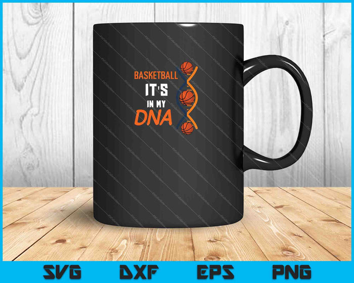 Basketball It's In My DNA SVG PNG Cutting Printable Files