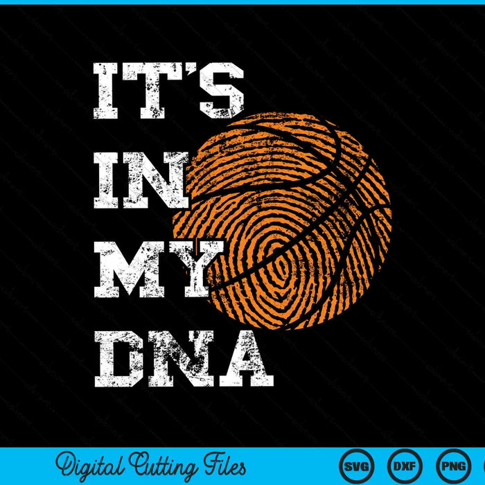 Basketball it's in my DNA fingerprint SVG cut file