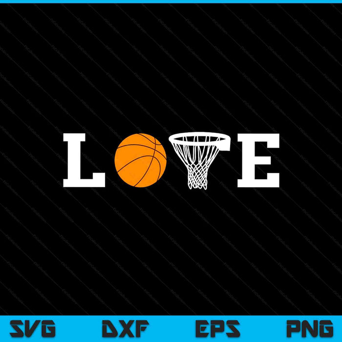 Basketball love bball basket basketball play basketball SVG cut file