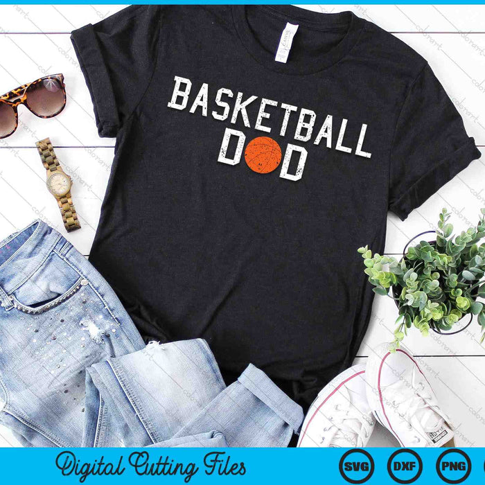 Basketball Dad Clothing Retro Vintage Basketball Dad SVG PNG Cutting Printable Files