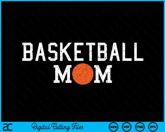 Basketball Mama Clothing Retro Vintage Basketball Mom SVG PNG Cutting Printable Files