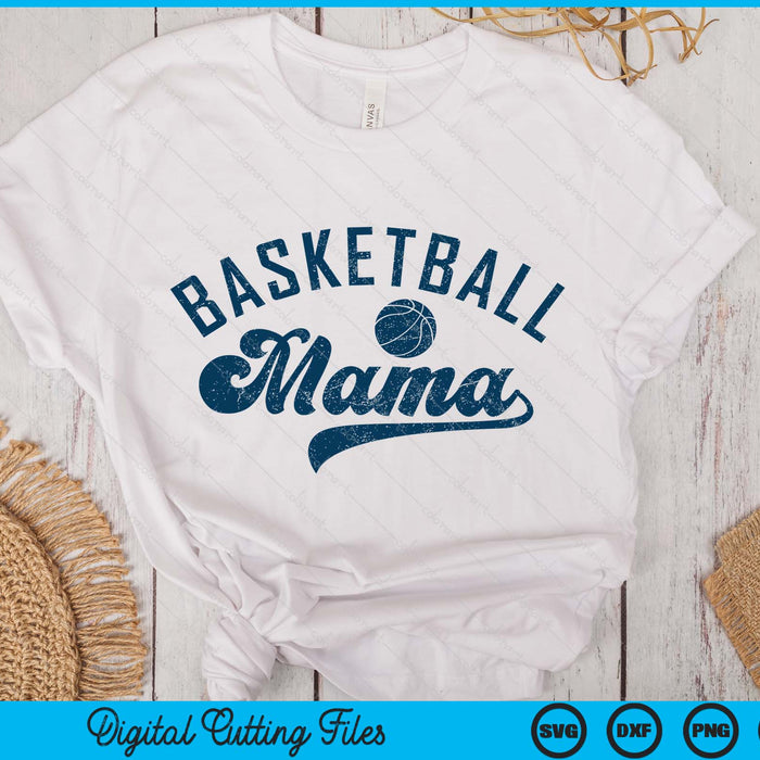 Basketball Mama Mother's Day SVG PNG Digital Printable Files