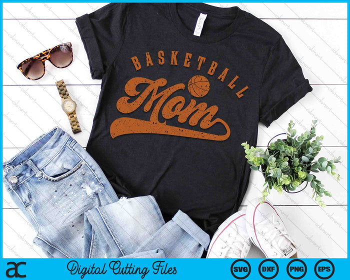 Basketball Mom SVG PNG Digital Cutting Files