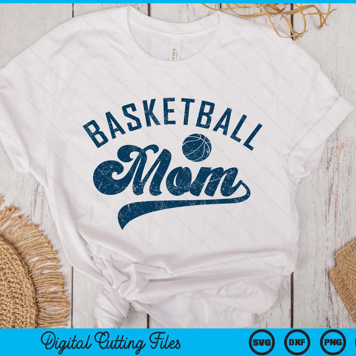 Basketball Mom Gifts Mother's Day SVG PNG Digital Printable Files