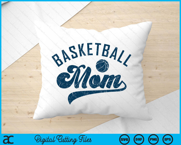 Basketball Mom Gifts Mother's Day SVG PNG Digital Printable Files