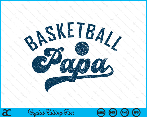 Basketball papa daddy Father's Day SVG cut file