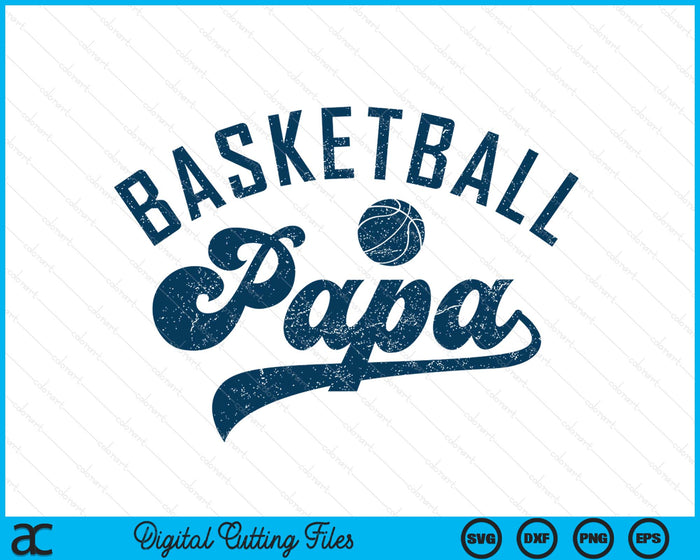 Basketball Papa Gifts Daddy Father's Day SVG PNG Digital Printable Files