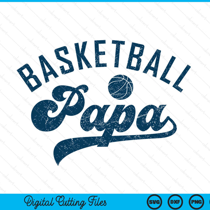 Basketball papa daddy Father's Day SVG cut file