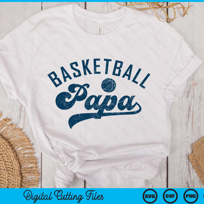 Basketball Papa Gifts Daddy Father's Day SVG PNG Digital Printable Files