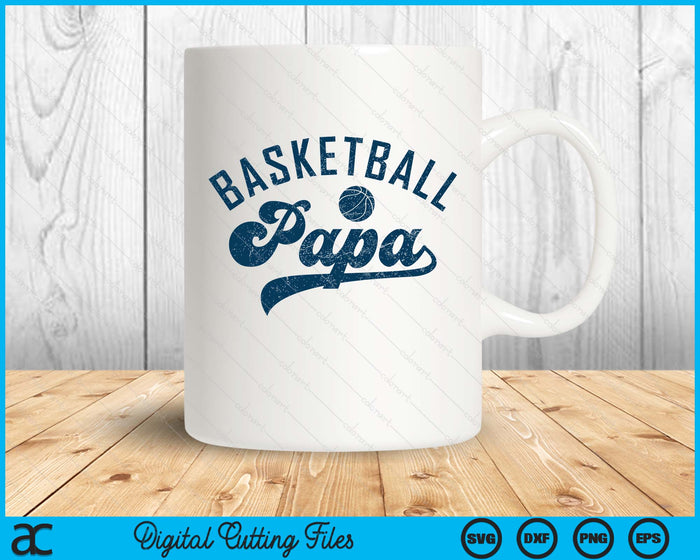 Basketball Papa Gifts Daddy Father's Day SVG PNG Digital Printable Files