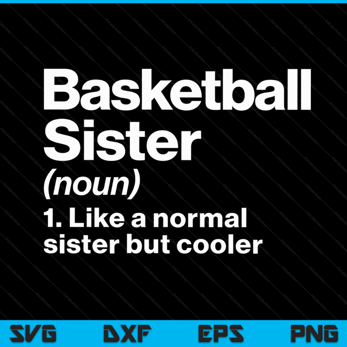 Basketbal zus definitie grappige & brutale sport SVG PNG digitale afdrukbare bestanden