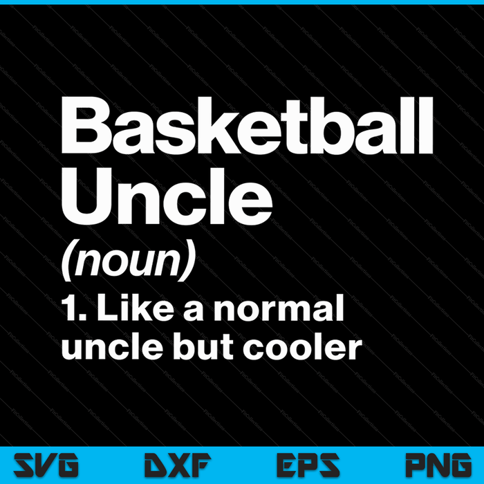 Basketbal oom definitie grappige & brutale sport SVG PNG digitale afdrukbare bestanden