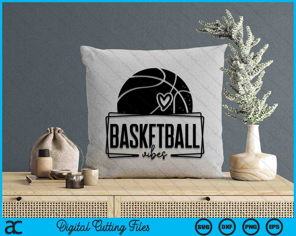 Basketball Vibes Game Day Sports SVG PNG Digital Printable Files